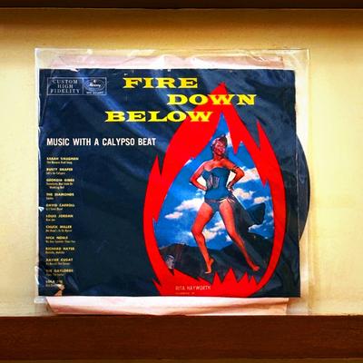 Various Artists (Sarah Vaughan, Rusty Draper, Georgia Gibbs, The Diamonds, David Carroll, Louis Jordan, Chuck Miller, Nick Noble, Richard Hayes, Xavier Cugat, The Gaylords, Lola Dee) — Fire Down Below: Music with a Calypso Beat